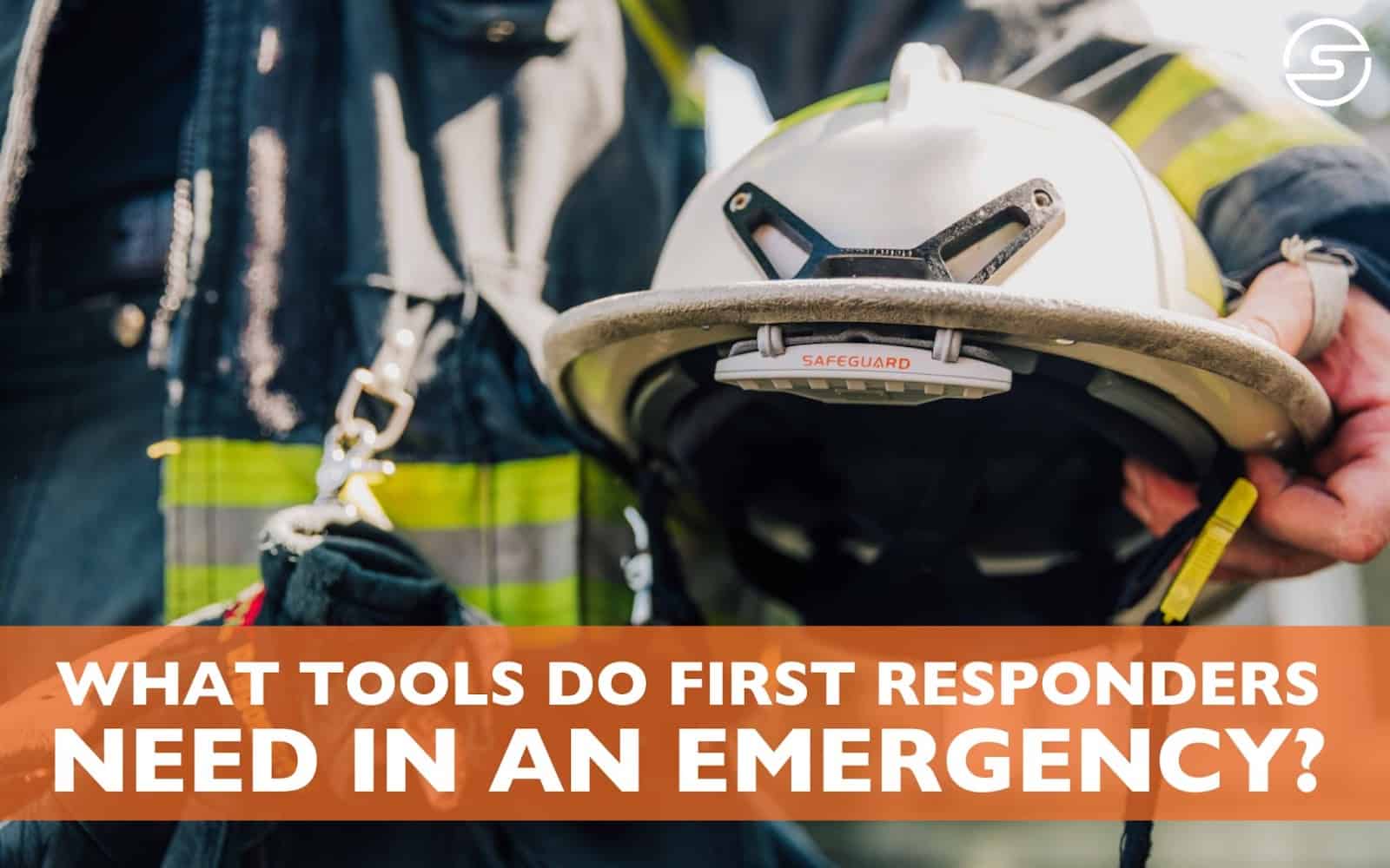 What Tools Do First Responders Need in an Emergency? - Safeguard Equipment