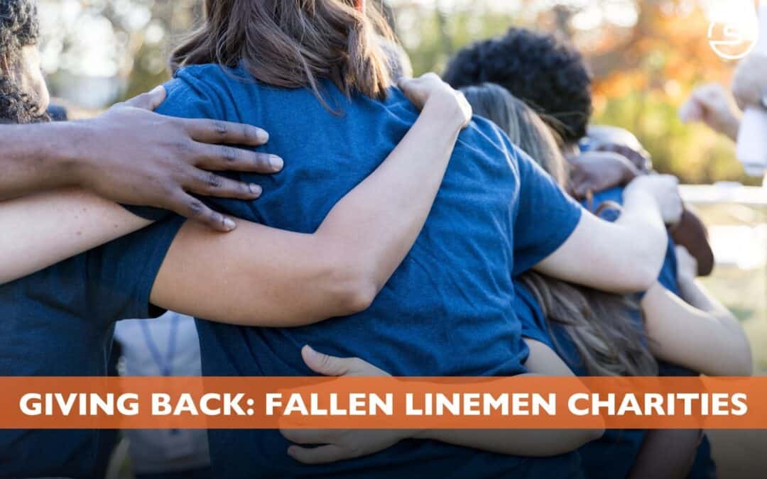 Giving Back: Fallen Linemen Charities