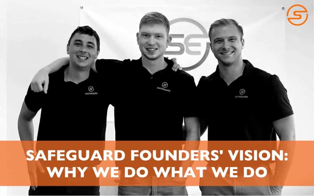 Founder’s Vision: This is Why Safeguard Exists